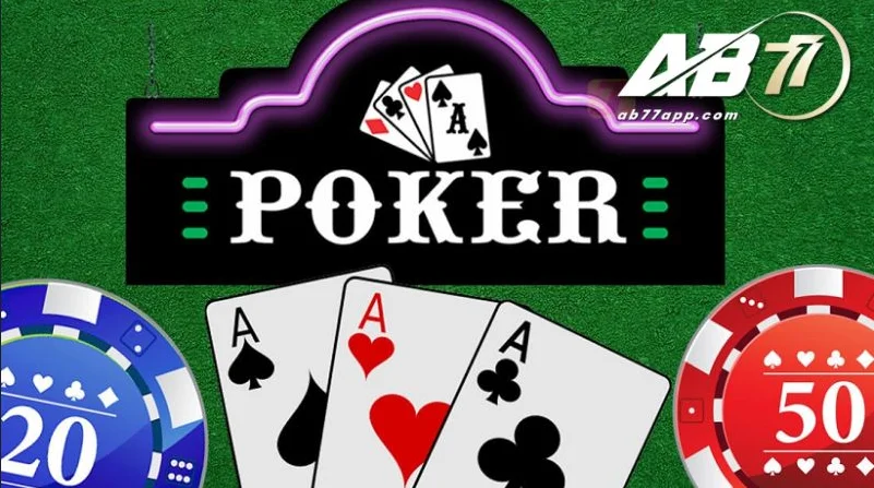Bí Kíp Chơi Poker Thành Thạo Từ Chuyên Gia AB77 Hàng Đầu